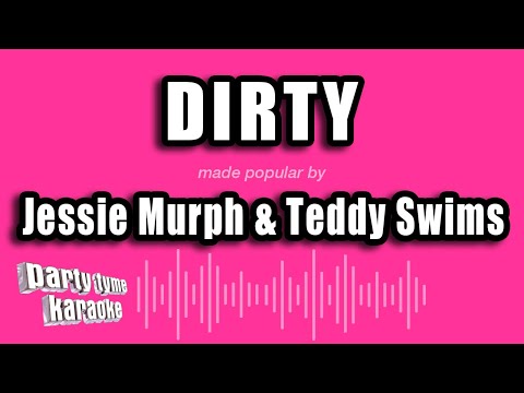 Jessie Murph & Teddy Swims - Dirty