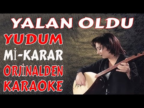 YALAN OLDU YUDUM Mİ-KARAR