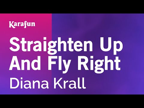 Diana Krall - Straighten Up and Fly Right