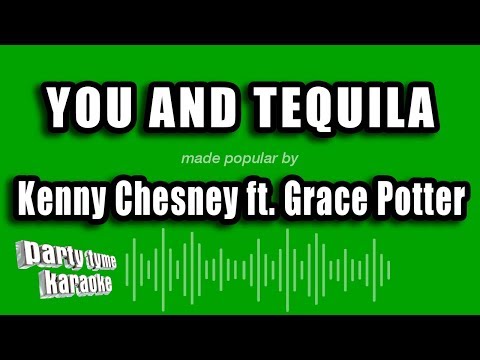 Kenny Chesney feat. Grace Potter - You And Tequila