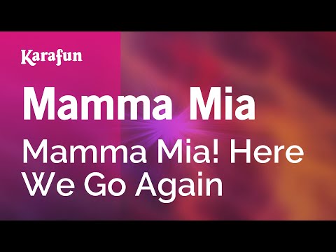 Mamma Mia! Here We Go Again - Mamma Mia