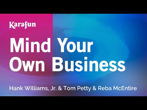 Hank Williams, Jr. & Tom Petty & Reba McEntire - Mind Your Own Business