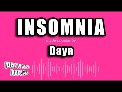 Daya - Insomnia