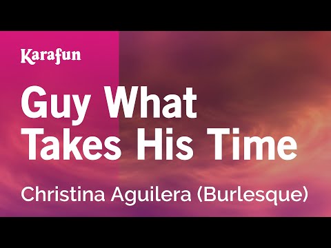 Christina Aguilera (Burlesque) - Guy What Takes His Time