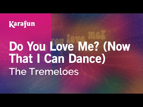 The Tremeloes - Do You Love Me? (Now That I Can Dance)