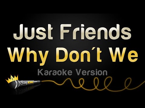 Why Don't We - Just Friends
