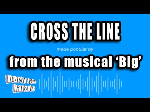 Big - Cross The Line