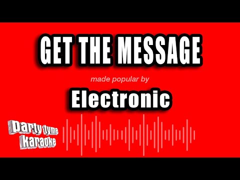 Electronic - Get The Message