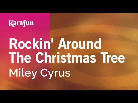 Miley Cyrus - Rockin' Around the Christmas Tree