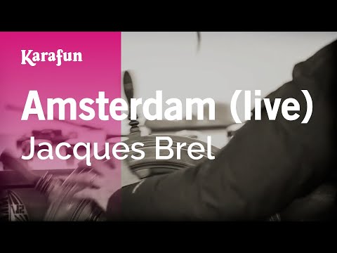 Jacques Brel - Amsterdam (live)