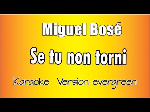 Miguel Bosè - Se tu non torni