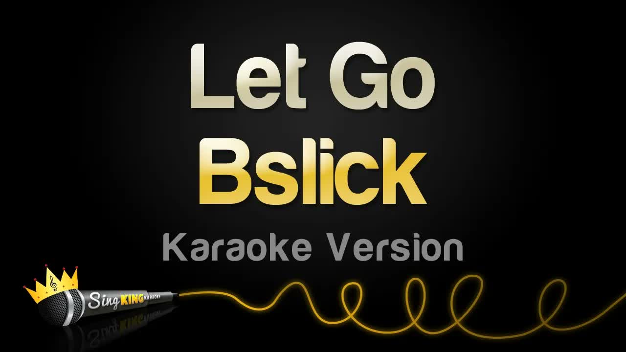 Bslick - Let Go