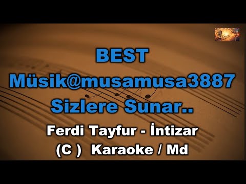 Ferdi Tayfur - İntizar (C )