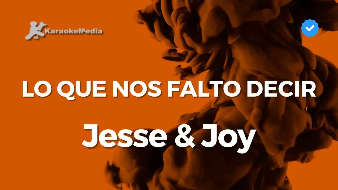 Jesse & Joy - Lo que nos falto decir