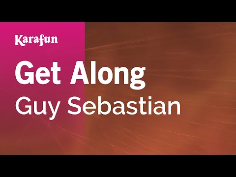 Guy Sebastian - Get Along