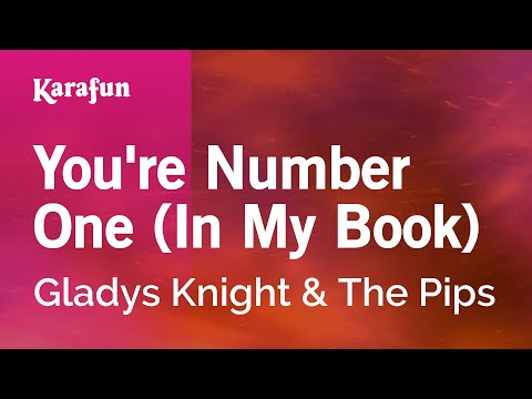 Gladys Knight & The Pips - You're Number One (In My Book)
