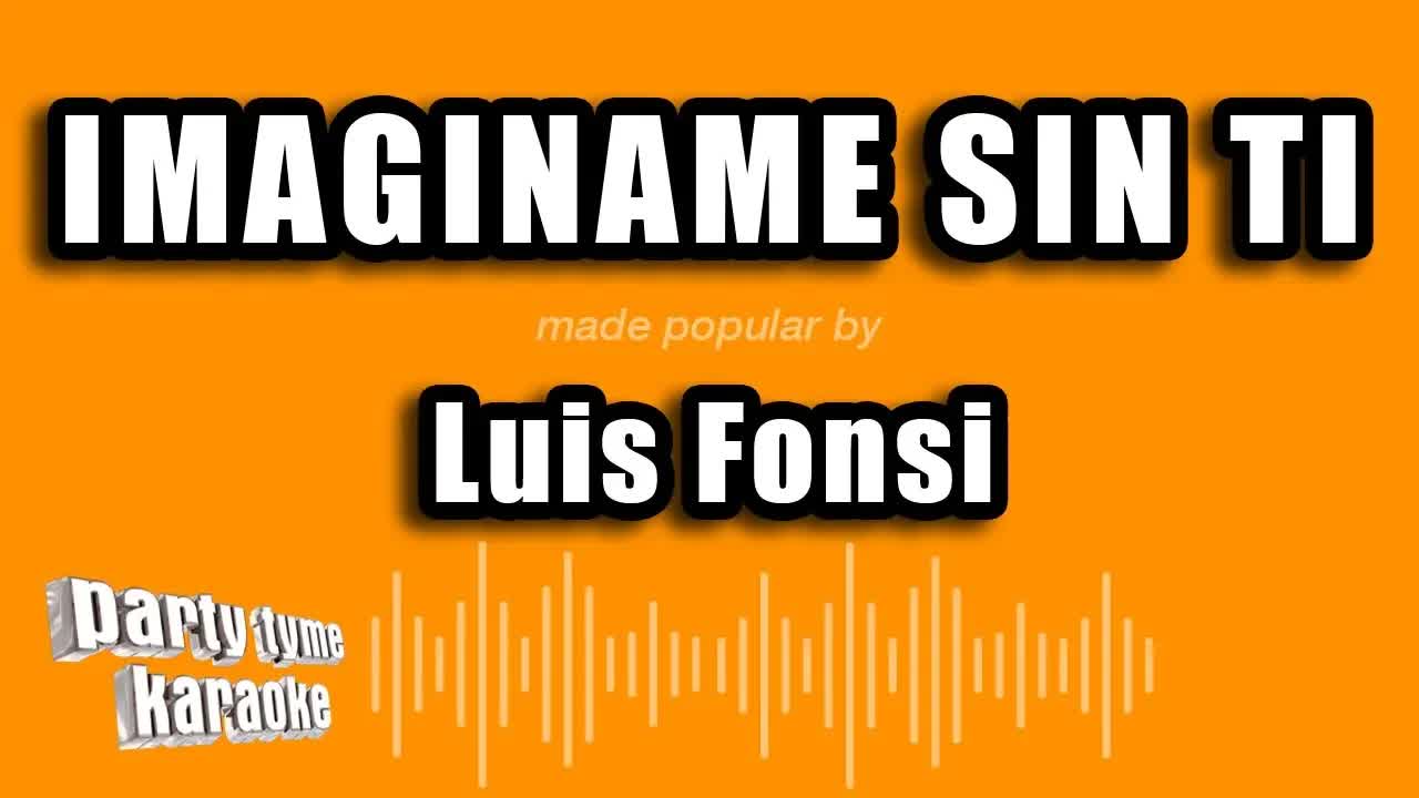 Luis Fonsi - Imaginame Sin Ti