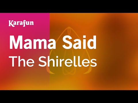 The Shirelles - Mama Said
