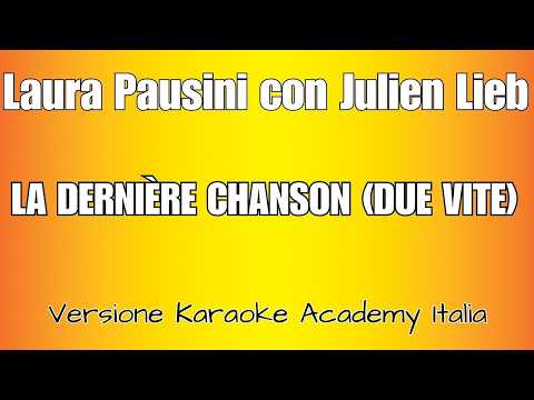 Laura Pausini & Julien Lieb - La Dernière Chanson Due Vite