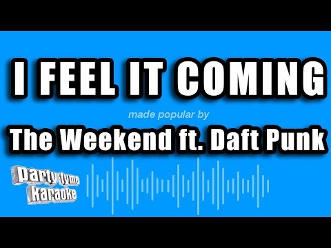 The Weeknd feat. Daft Punk - I Feel It Coming