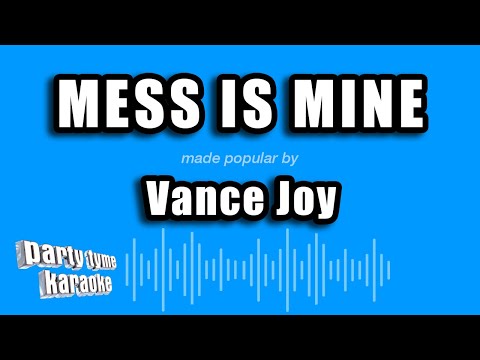 Vance Joy - Mess Is Mine