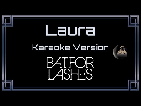Bat For Lashes - Laura