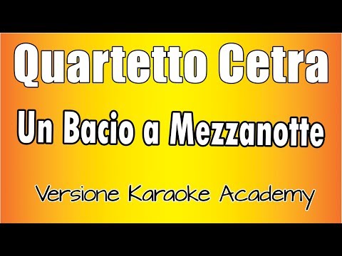 Quartetto Cetra - Un Bacio a Mezzanotte