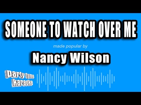Nancy Wilson - Someone To Watch Over Me