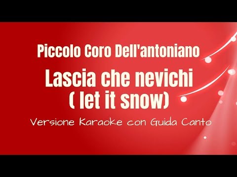 Karaoke per bambini - Piccolo Coro Antoniano - Lascia Che Nevichi (Let It Snow) - CON GUIDA CANTO