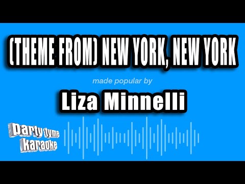 Liza Minnelli - (Theme From) New York, New York