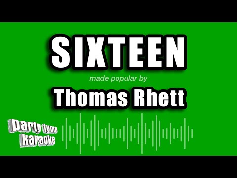Thomas Rhett - Sixteen