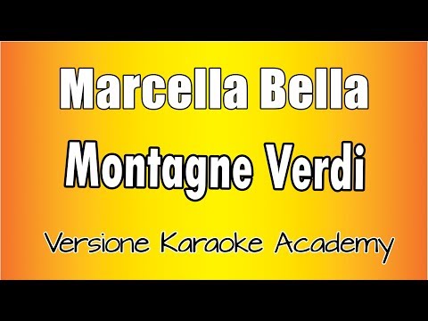 Marcella Bella - Montagne Verdi