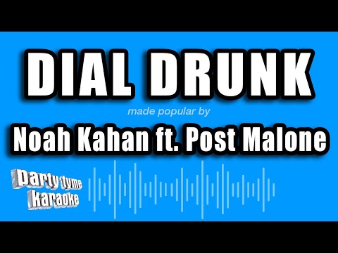 Noah Kahan feat. Post Malone - Dial Drunk
