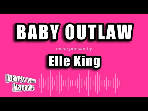 Elle King - Baby Outlaw