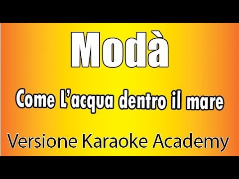 Modà - Come l'acqua dentro il mare