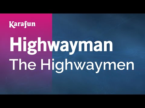 The Highwaymen - Highwayman
