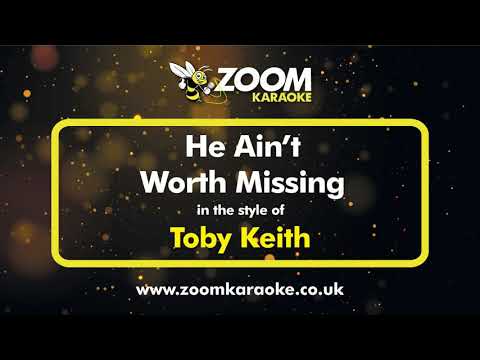 Toby Keith - He Ain't Worth Missing