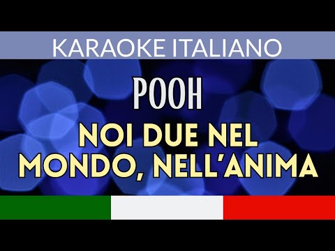 Pooh - Noi due nel mondo e nell’anima (versione strumentale con testo)