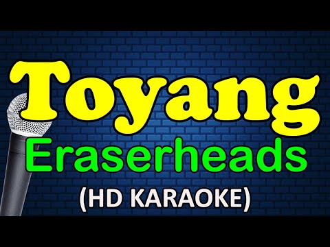 Eraserheads - TOYANG
