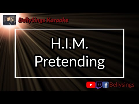 HIM - Pretending