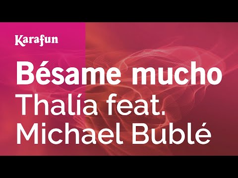Thalía & Michael Bublé - Bésame mucho