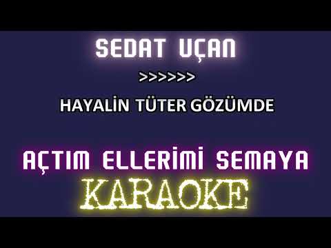 Sedat Uçan - Açtım Ellerimi Semaya