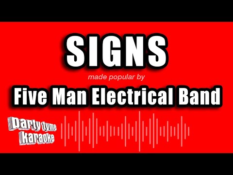 Five Man Electrical Band - Signs