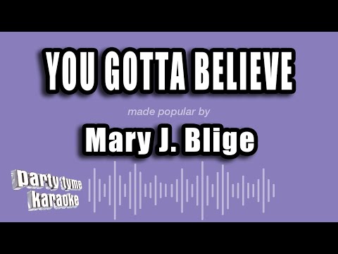 Mary J. Blige - You Gotta Believe