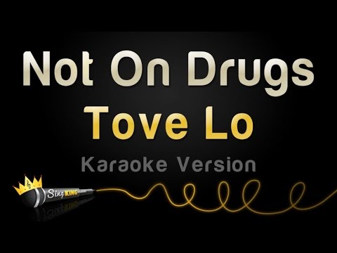 Tove Lo - Not On Drugs