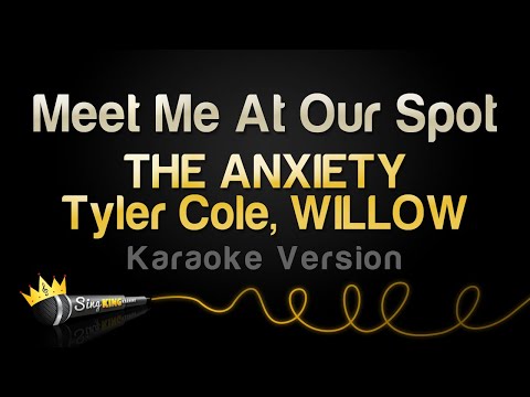 THE ANXIETY, Tyler Cole, WILLOW - Meet Me At Our Spot