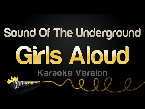 Girls Aloud - Sound Of The Underground
