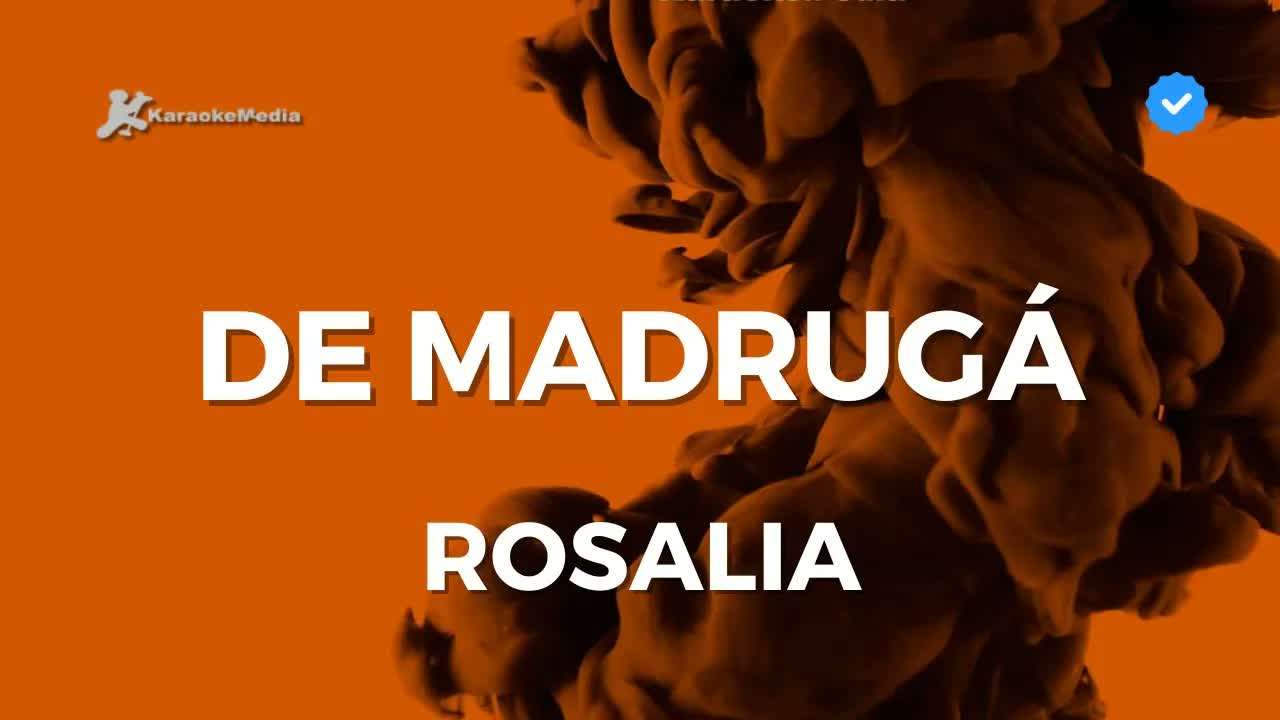 ROSALÍA - De madrugá LETRA