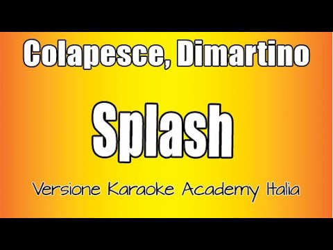 Colapesce, Dimartino - Splash