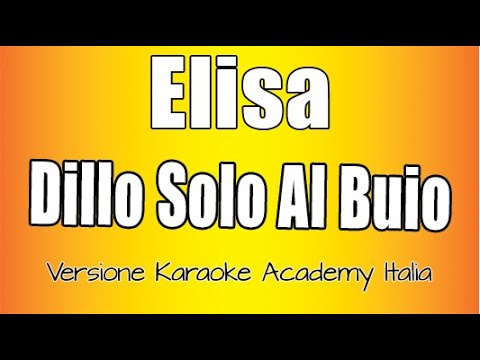 Elisa - Dillo Solo Al Buio